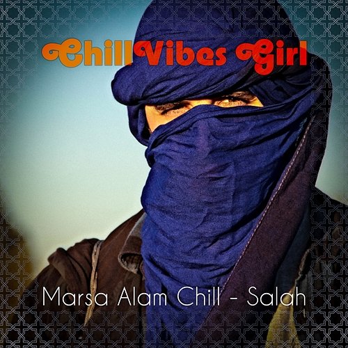 Marsa Alam Chill - Salah ChillVibes Girl, Mystic Dragon