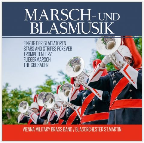 Marsch Und Blasmusik Vienna Military Brass Band, Blasorchester St. Martin