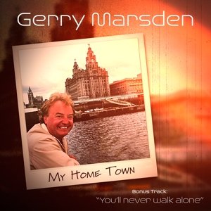 Marsden, Gerry - My Home Town Gerry Marsden