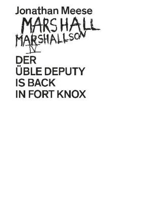Marshall Marshallson IV. Der üble Deputy is back in Forth Knox Verlag der Buchhandlung König