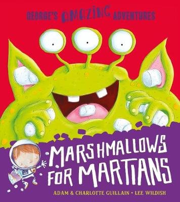Marshmallows for Martians Guillain Adam