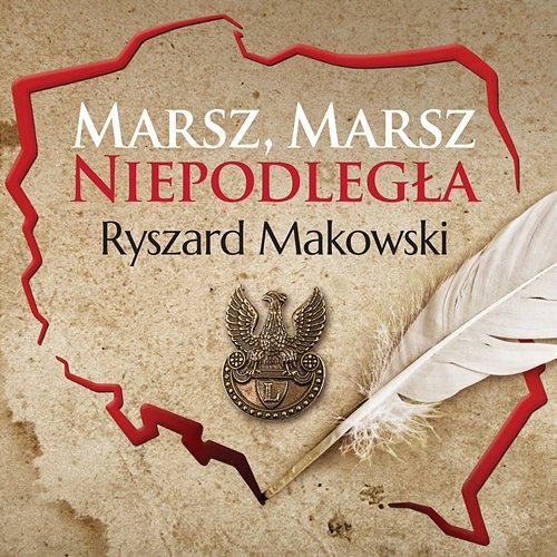 Marsz, marsz Niepodległa Ryszard Makowski