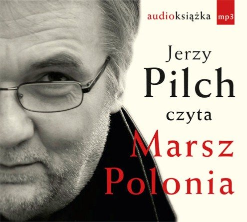 Marsz Polonia Pilch Jerzy
