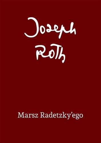 Marsz Radetzky'ego Joseph Roth
