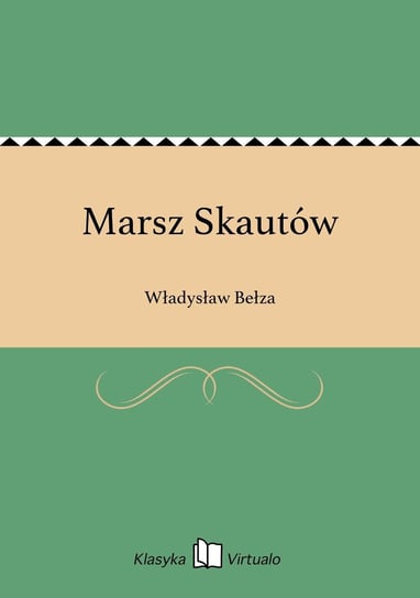 Marsz Skautów Bełza Władysław