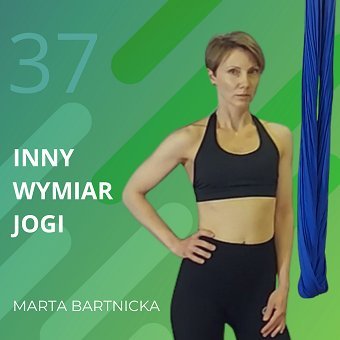 Marta Bartnicka – inny wymiar jogi. Chomiuk Tomasz