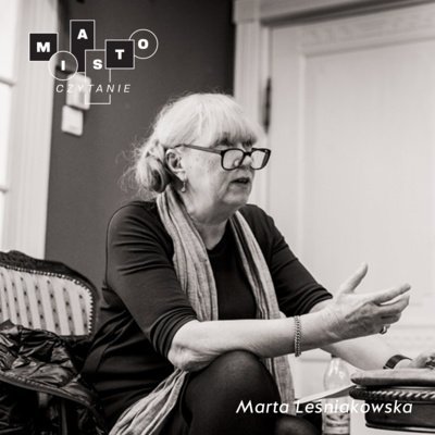 Marta Leśniakowska Ile jest architektury w architekturze? Miastoczytanie - Street Cloud - podcast Opracowanie zbiorowe