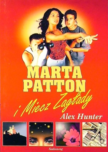 MARTA PATTON I MIECZ ZAGŁADY Hunter Alex