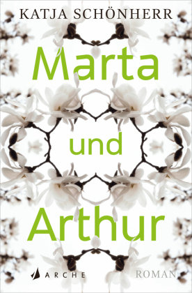 Marta und Arthur Arche Verlag
