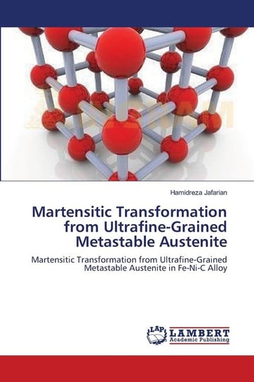 Martensitic Transformation from Ultrafine-Grained Metastable Austenite Jafarian Hamidreza