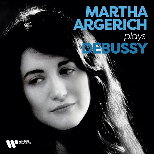 Martha Argerich Plays Debussy Martha Argerich