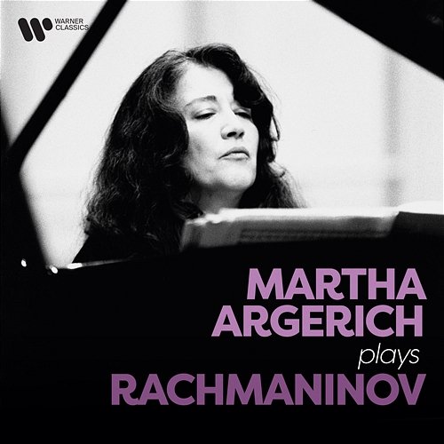Martha Argerich Plays Rachmaninov Martha Argerich