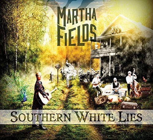 Martha Fields - Southern White Lies Various Artists