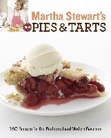 Martha Stewart's New Pies and Tarts: 150 Recipes for Old-Fashioned and Modern Favorites Martha Stewart Living Magazine