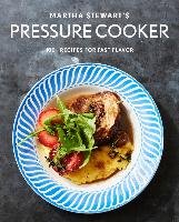 Martha Stewart's Pressure Cooker Editors Of Martha Stewart Livi