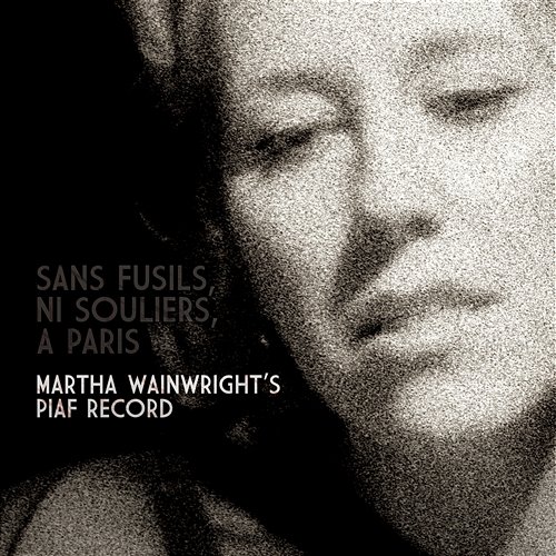 Martha Wainwright (Special Edition) Martha Wainwright