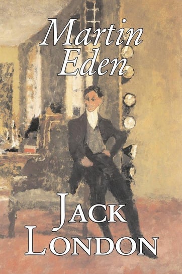 Martin Eden by Jack London, Fiction, Action & Adventure London Jack