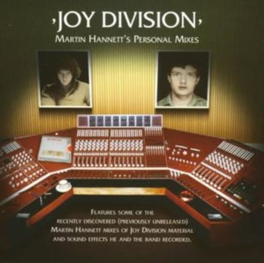 Martin Hannett's Personal Mixe Joy Division