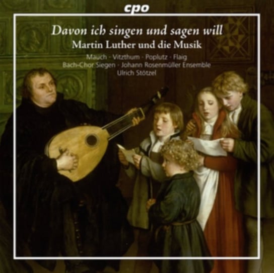 Martin Luther Und Die Musik cpo