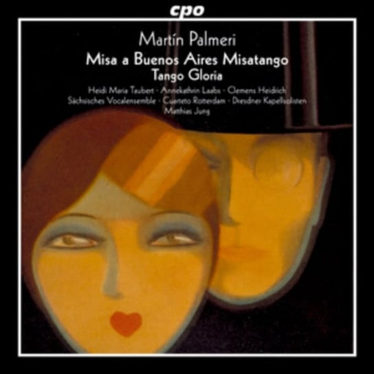 Martín Palmeri: Misa a Buenos Aires Misatango/Tango Gloria Various Artists