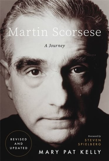 Martin Scorsese: A Journey Mary Pat Kelly