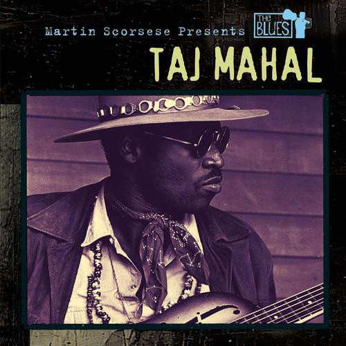Martin Scorsese Presents the Blues. Taj Mahal Taj Mahal