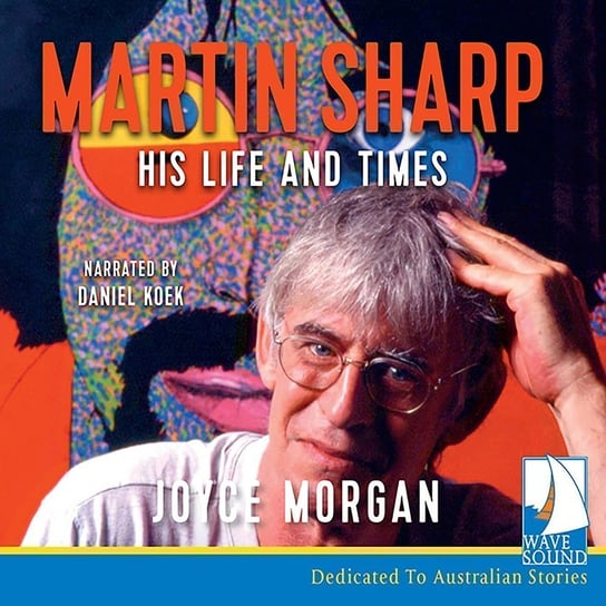 Martin Sharp - audiobook Morgan Joyce