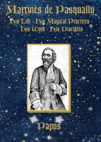Martinès de Pasqually PAPUS
