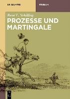 Martingale und Prozesse Schilling Rene L.