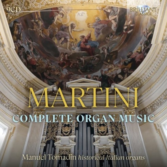 Martini: Complete Organ Music Tomadin Manuel