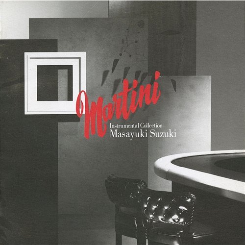 Martini Instrumental Collection Masayuki Suzuki