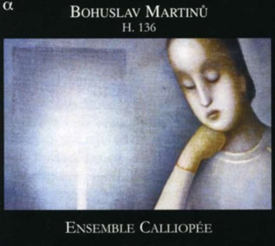 Martinu: H. 136 Ensemble Calliopee