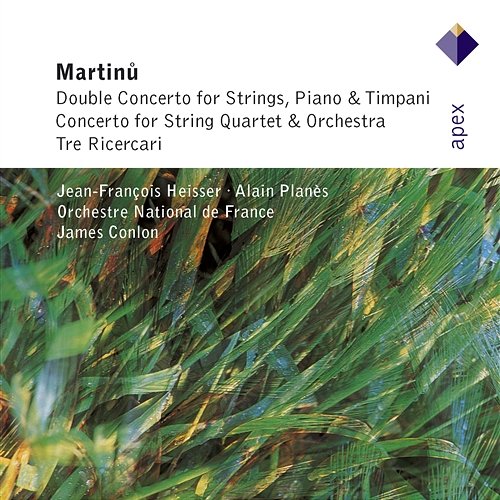 Martinu : String Concertos & 3 Ricercari James Conlon & Orchestre National de France
