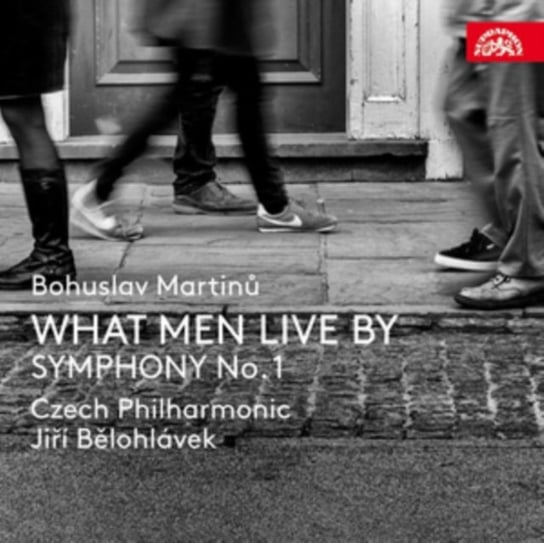 Martinu: What Men Live By / Symphony No. 1 Supraphon Records