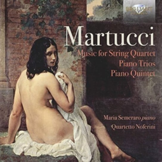 Martucci: Piano Trios / Piano Quintet Various Artists