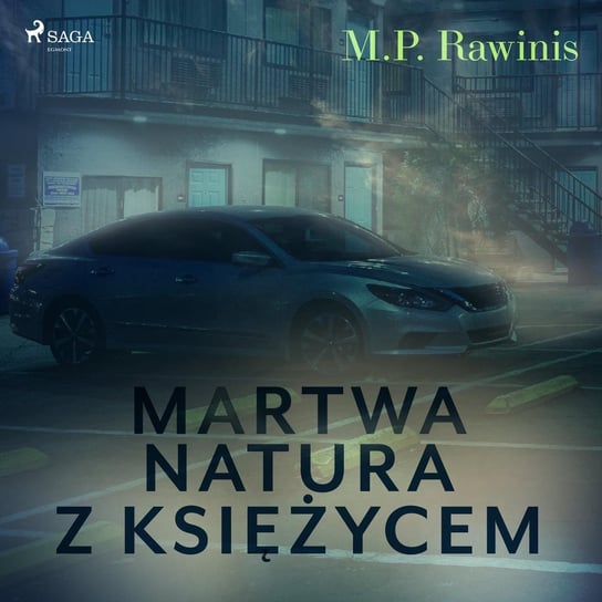 Martwa natura z księżycem - audiobook Rawinis Marian Piotr