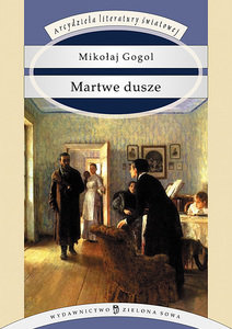 Martwe dusze Gogol Mikołaj