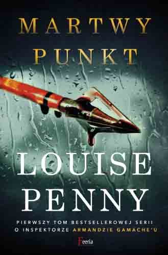 Martwy punkt Louise Penny