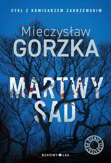 Martwy sad Gorzka Mieczysław