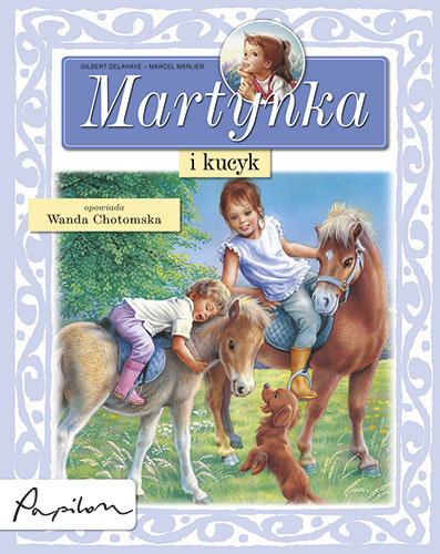 Martynka i kucyk Marlier Marcel, Delahaye Gilbert