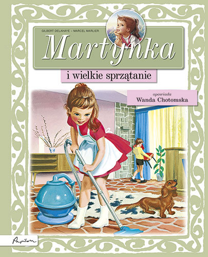 Martynka i wielkie sprzątanie Marlier Marcel, Delahaye Gilbert