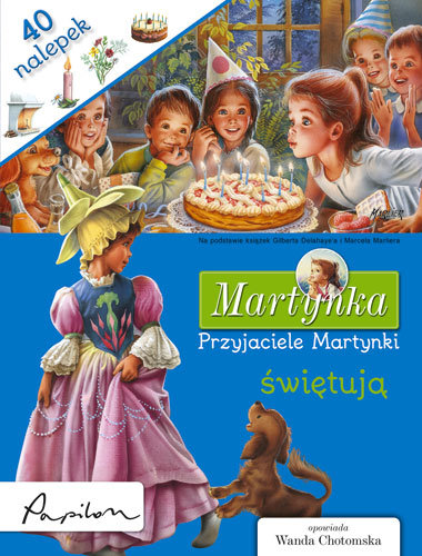 Martynka. Przyjaciele Martynki świętują Marlier Marcel