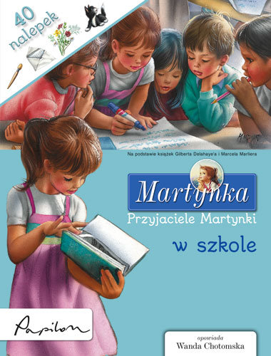 Martynka. Przyjaciele Martynki w szkole Marlier Marcel