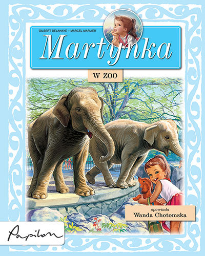 Martynka w zoo Delahaye Gilbert, Marlier Marcel
