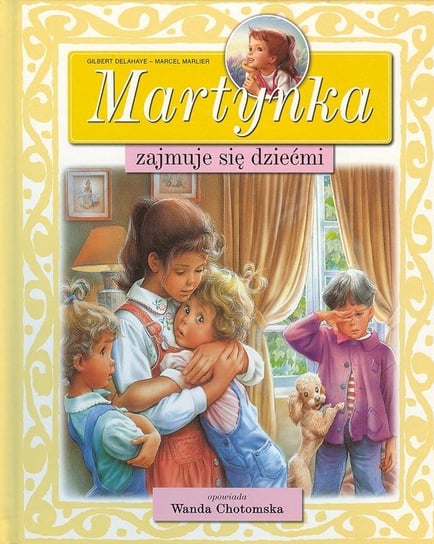 Martynka zajmuje się dziećmi Delahaye Gilbert, Marlier Marcel