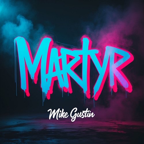 Martyr Mike Gustin
