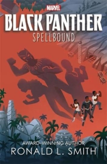 Marvel Black Panther:  Spellbound Ronald L. Smith