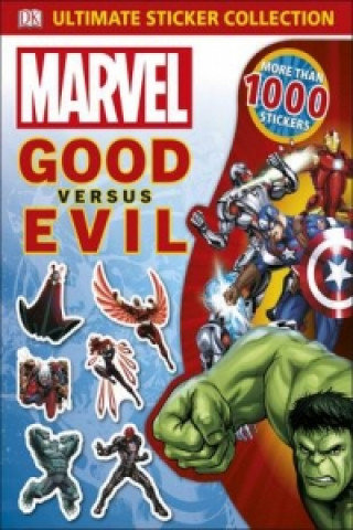 Marvel Good vs Evil Ultimate Sticker Collection Opracowanie zbiorowe