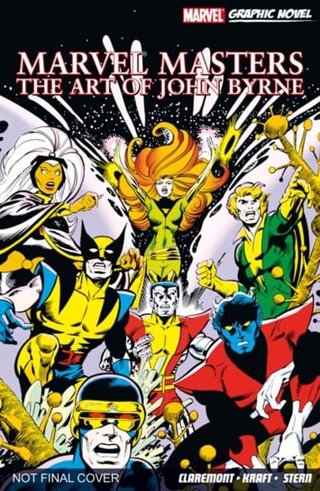 Marvel Masters: The Art Of John Byrne Opracowanie zbiorowe