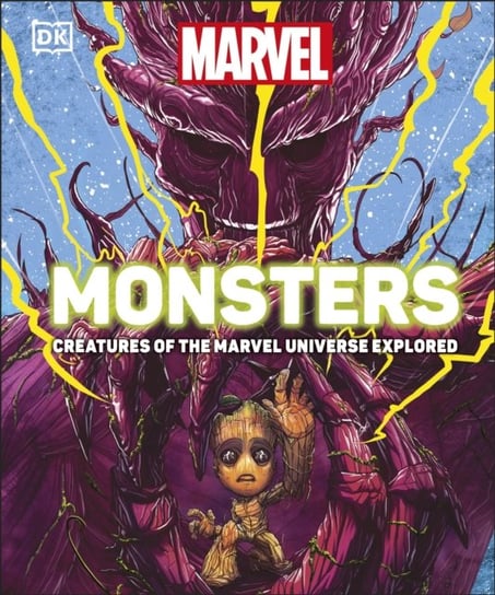 Marvel Monsters: Creatures Of The Marvel Universe Explored Kelly Knox